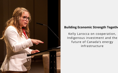 Cooperation, Indigenous Investment and Canada’s Energy Future