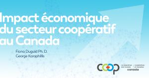 Les coopératives : une force économique incontournable !